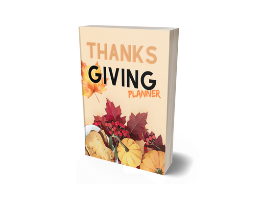 Thanksgiving Planner: Your Ultimate Guide to a Stress-Free Holiday